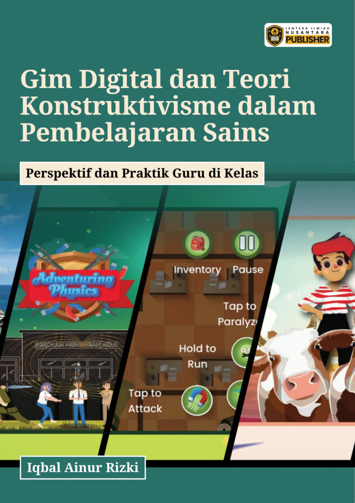 gim digital dan teori konstruktivisme dalam pembelajaran sains: perspektif dan praktik guru di kelas